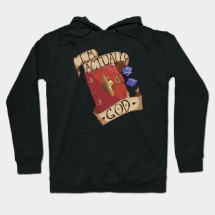 I'm Actually God Hoodie